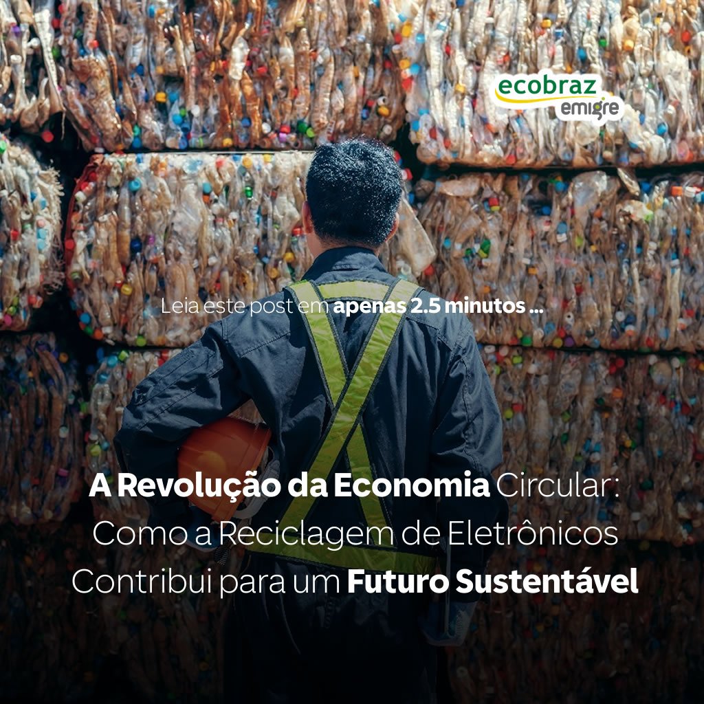 A Revolução da Economia Circular: Como a Reciclagem de Eletrônicos Contribui para um Futuro Sustentável