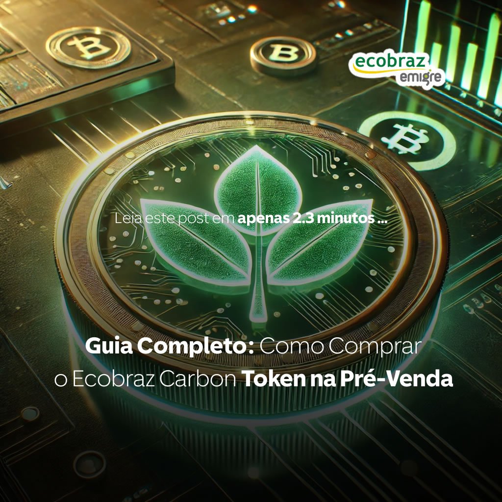Guia Completo: Como Comprar o Ecobraz Carbon Token na Pré-Venda