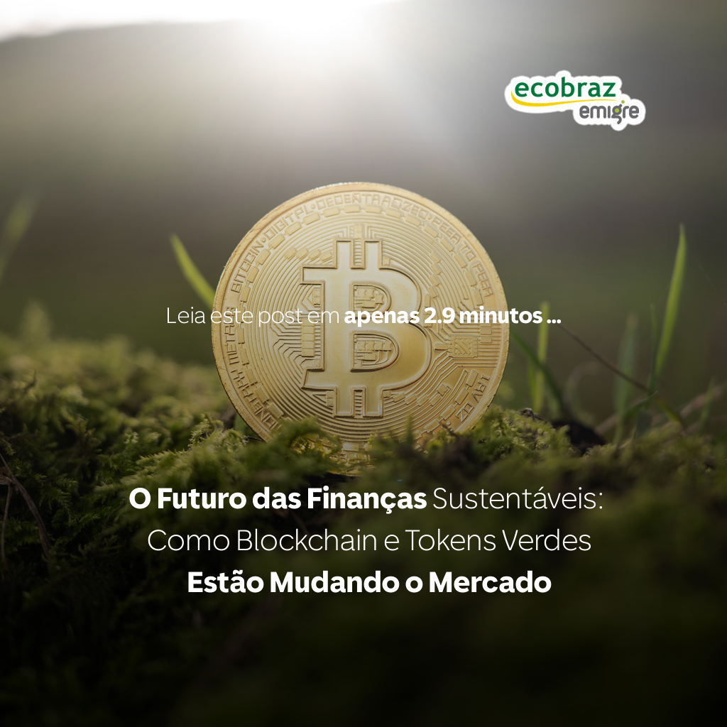 O Futuro das Finanças Sustentáveis: Como Blockchain e Tokens Verdes Estão Mudando o Mercado 🌍💰