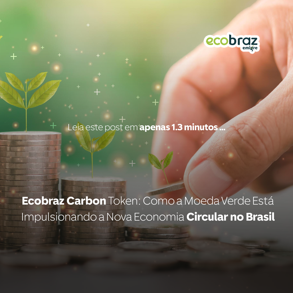 Ecobraz Carbon Token: Como a Moeda Verde Está Impulsionando a Nova Economia Circular no Brasil